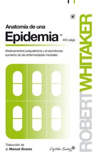 Médicos que piden frenar las prácticas corruptas de la industria farmacéutica 5 Robert Whitaker