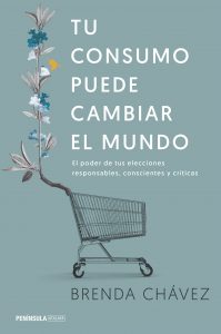 Brenda Chávez: "Consumir es un acto político con el que podemos cambiar el mundo" 3 Brenda Chávez consumo