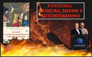 "¿Y tú qué sabes?": Censura, miedo y autoritarismo en la pandemia. Ni oficialistas ni negacionistas 2 YTUQUESABES 11.001